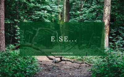 E se…
