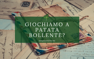 Giochiamo a patata bollente?