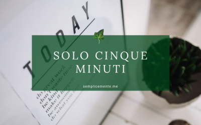 Solo cinque minuti