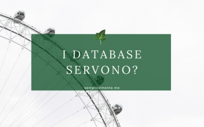 I database servono?