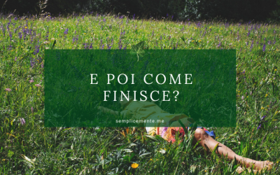 E poi come finisce?