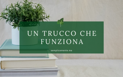 Un trucco che funziona
