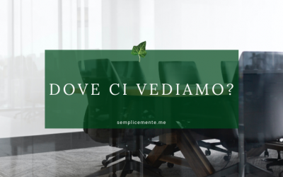 Dove ci vediamo?