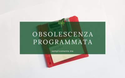 Obsolescenza, programma e non