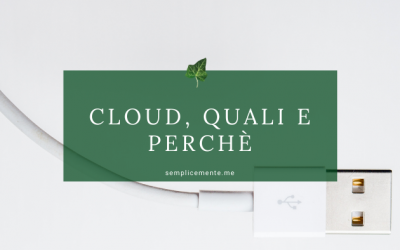 Cloud, quali e perché