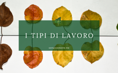 I tipi di lavoro
