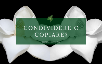 Condividere o copiare?