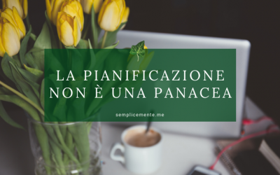 La pianificazione non è una panacea