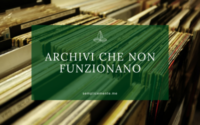 Archivi che non funzionano