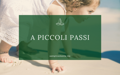 A piccoli passi