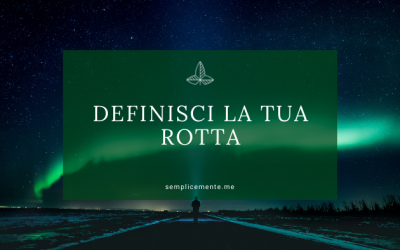 Definisci la tua rotta