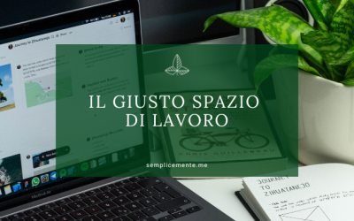 Il giusto spazio di lavoro