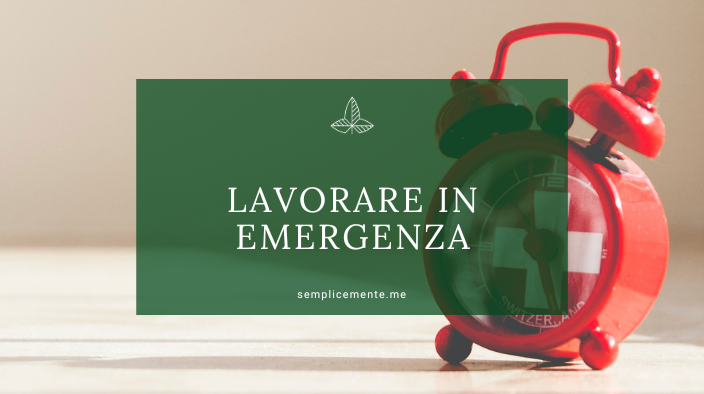 Lavorare in emergenza
