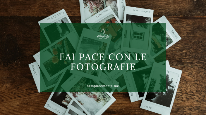 Fai pace con le fotografie