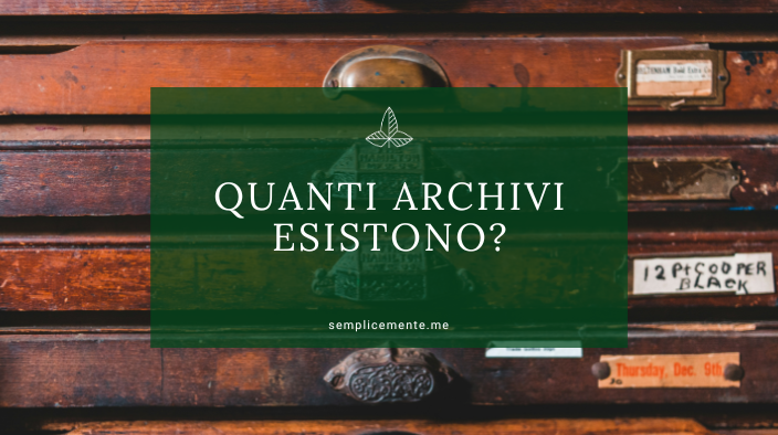 Quanti archivi esistono?