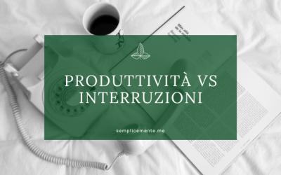 Produttività vs interruzioni