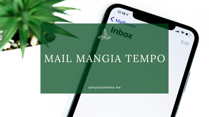 Mail mangia tempo